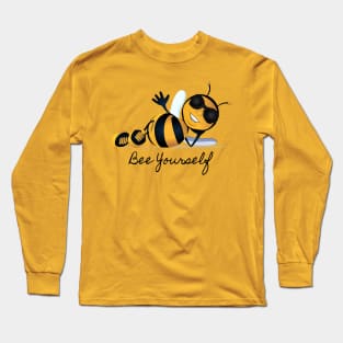 Bee Yourself Long Sleeve T-Shirt